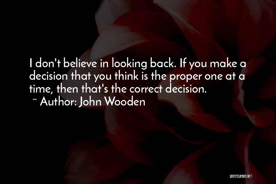 Now Is The Time Motivational Quotes By John Wooden