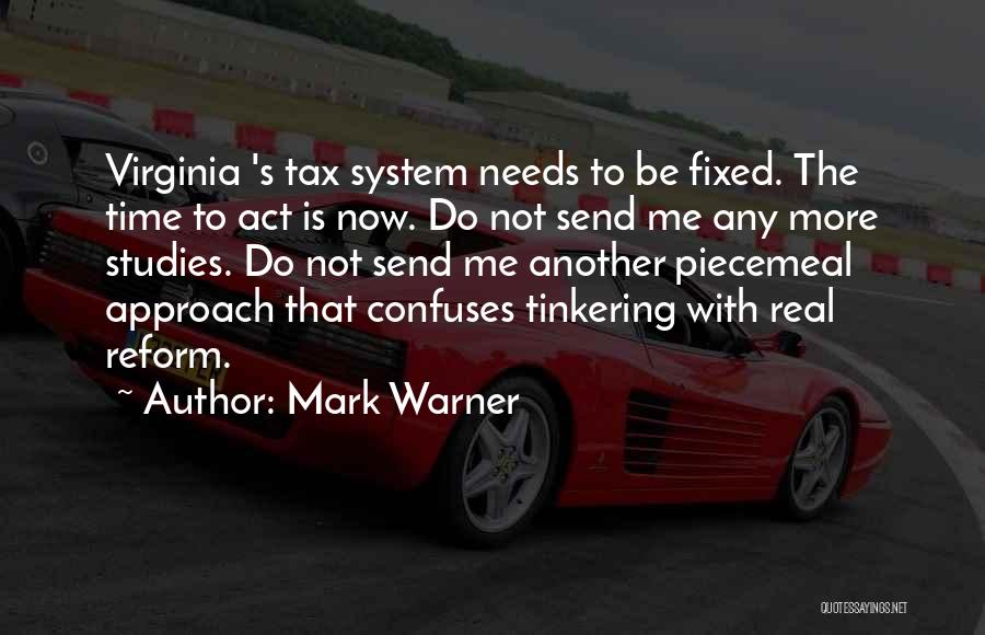 Now Is The Time To Act Quotes By Mark Warner