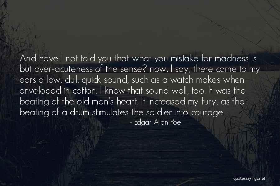 Now It Makes Sense Quotes By Edgar Allan Poe Now It Makes Sense Quotes By Edgar Allan Poe