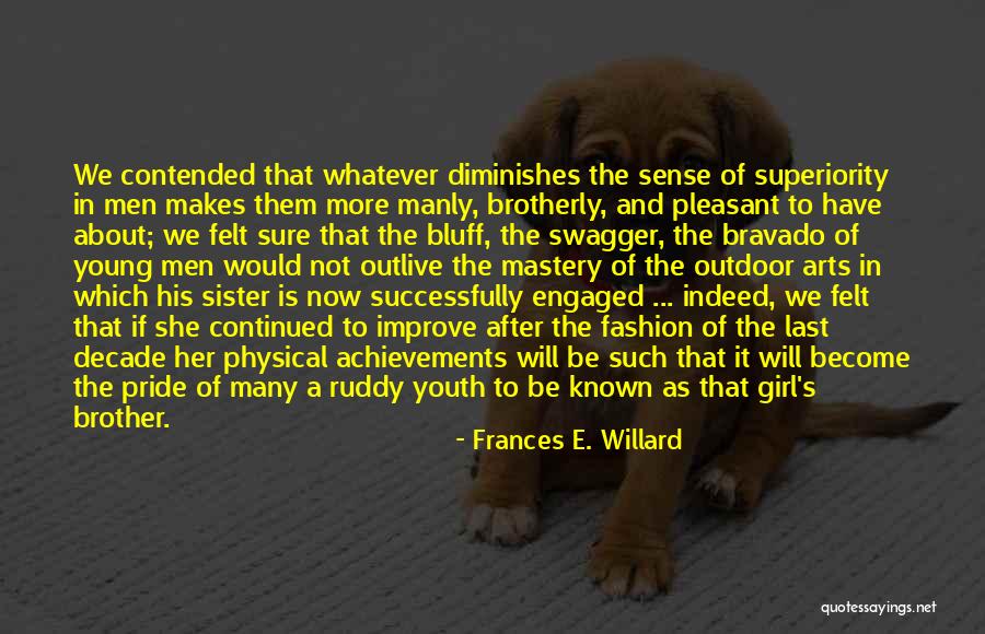 Now It Makes Sense Quotes By Frances E. Willard Now It Makes Sense Quotes By Frances E. Willard