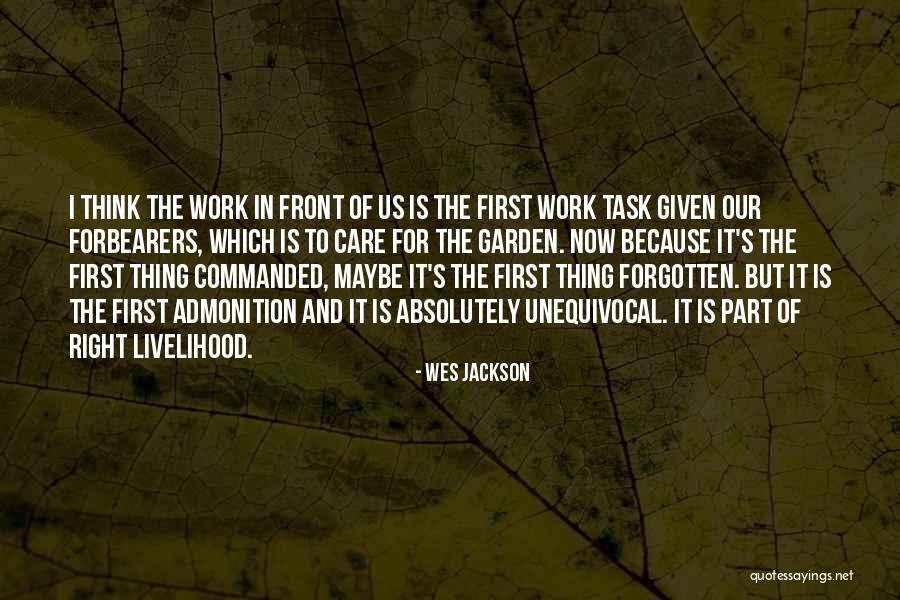 Now Our Quotes By Wes Jackson Now Our Quotes By Wes Jackson