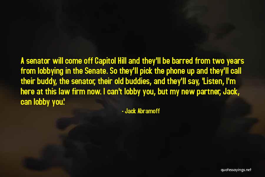 Now Partner Quotes By Jack Abramoff Now Partner Quotes By Jack Abramoff