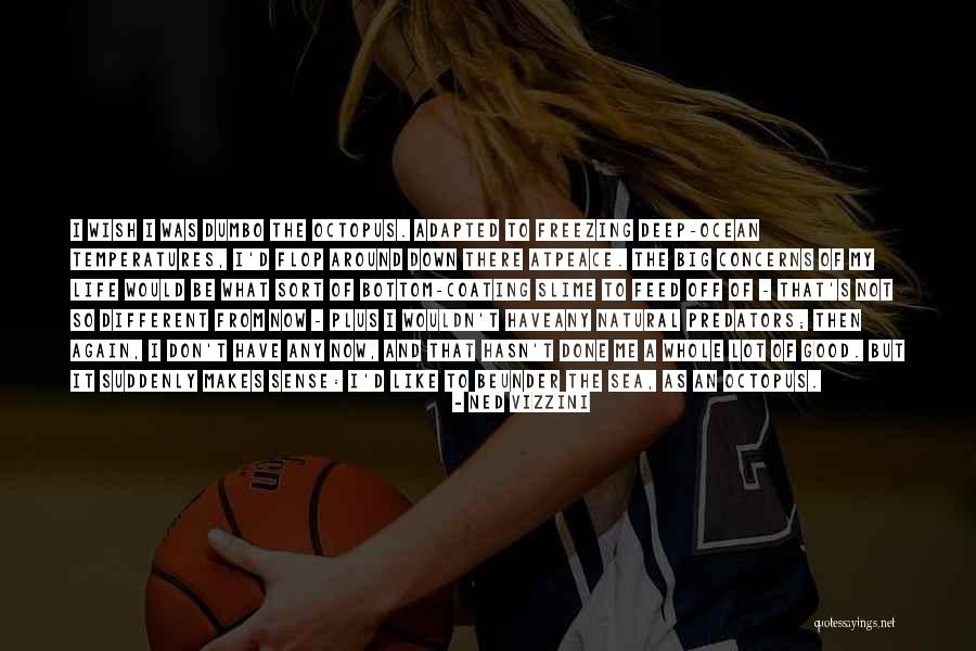 Now Plus Quotes By Ned Vizzini Now Plus Quotes By Ned Vizzini