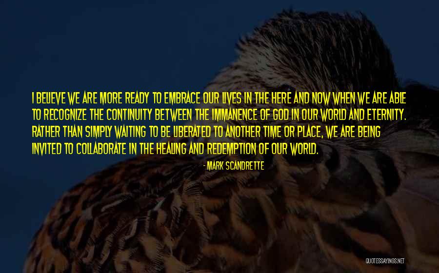 Now Quotes By Mark Scandrette Now Quotes By Mark Scandrette