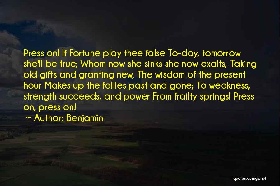 Now She Gone Quotes By Benjamin