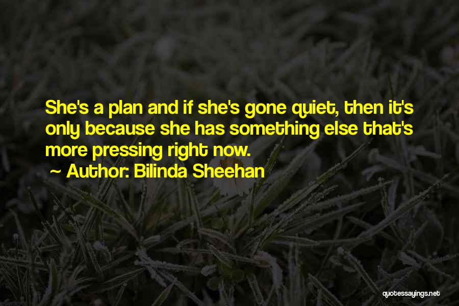 Now She Gone Quotes By Bilinda Sheehan