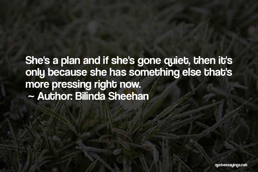 Now She's Gone Quotes By Bilinda Sheehan