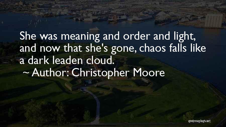 Now She's Gone Quotes By Christopher Moore