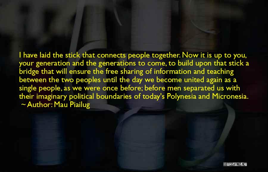 Now That I Single Quotes By Mau Piailug