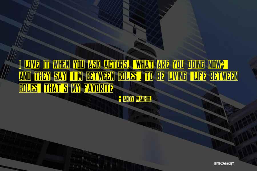 Now That's Love Quotes By Andy Warhol Now That's Love Quotes By Andy Warhol