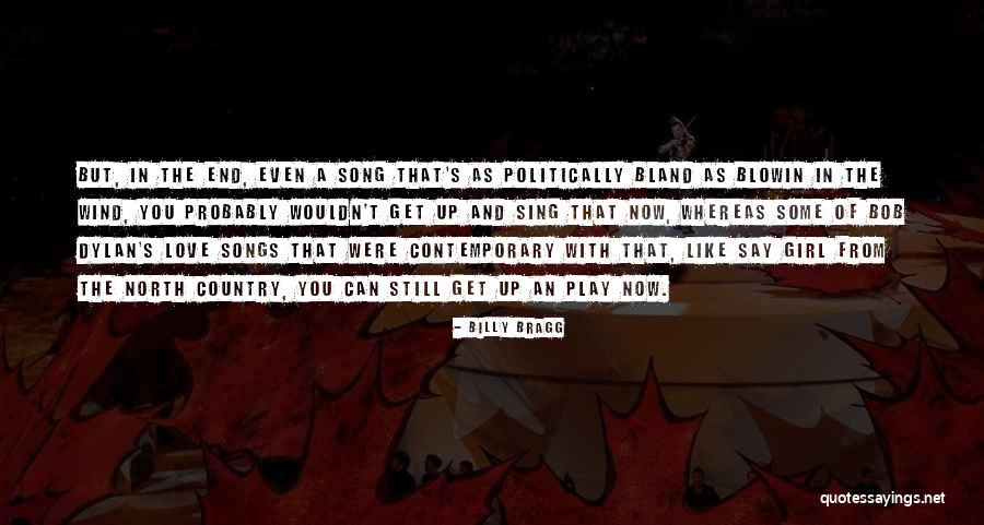 Now That's Love Quotes By Billy Bragg Now That's Love Quotes By Billy Bragg