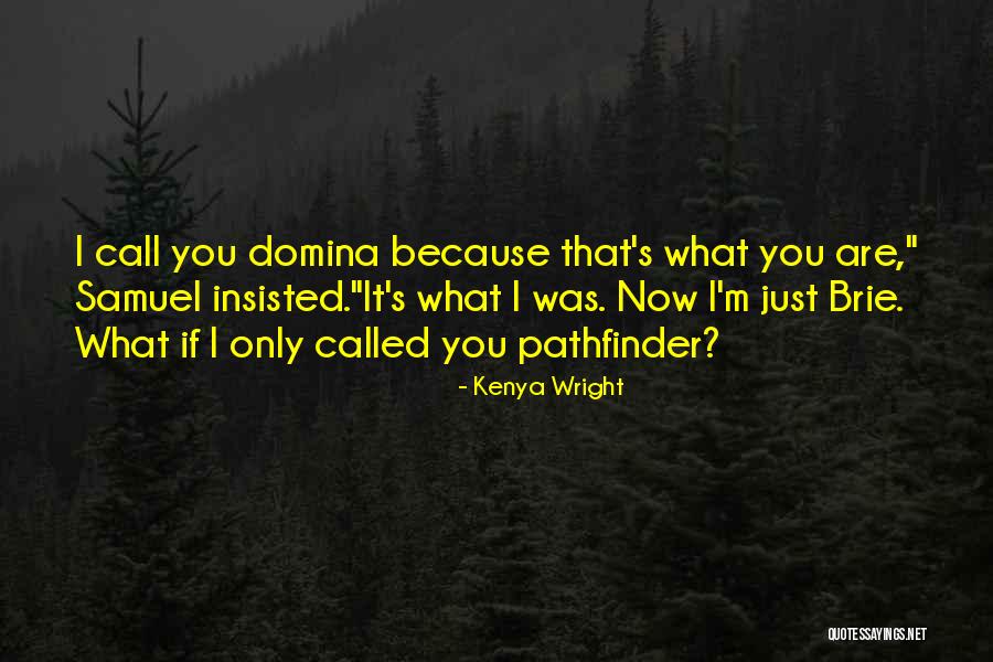 Now That's Love Quotes By Kenya Wright Now That's Love Quotes By Kenya Wright