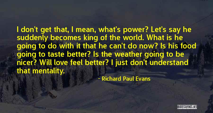 Now That's Love Quotes By Richard Paul Evans Now That's Love Quotes By Richard Paul Evans