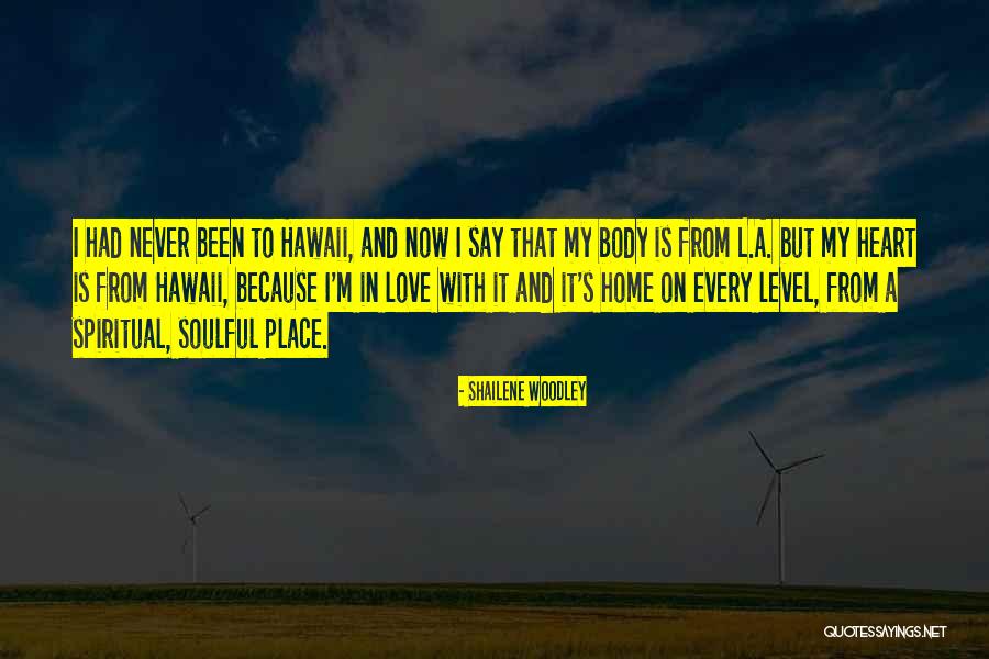 Now That's Love Quotes By Shailene Woodley Now That's Love Quotes By Shailene Woodley