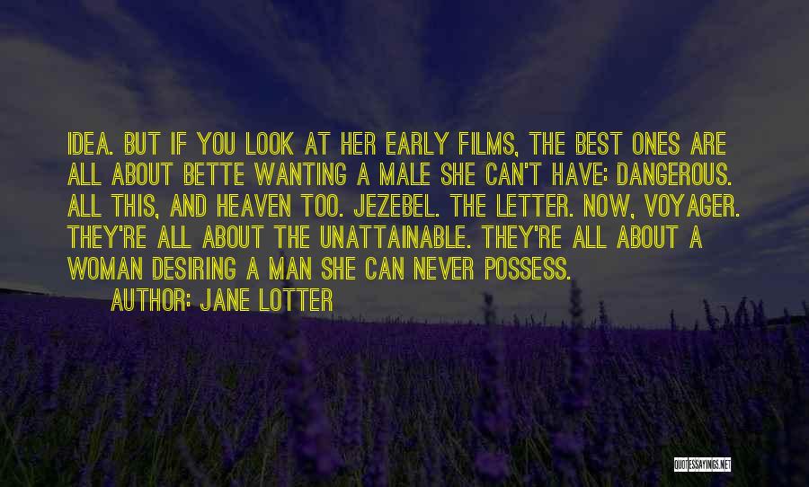 Now Voyager Quotes By Jane Lotter