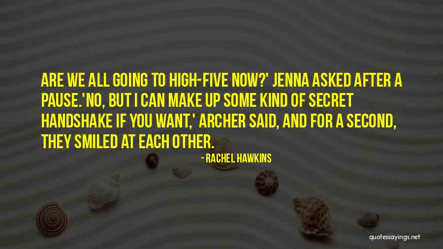Now We Are Five Quotes By Rachel Hawkins Now We Are Five Quotes By Rachel Hawkins