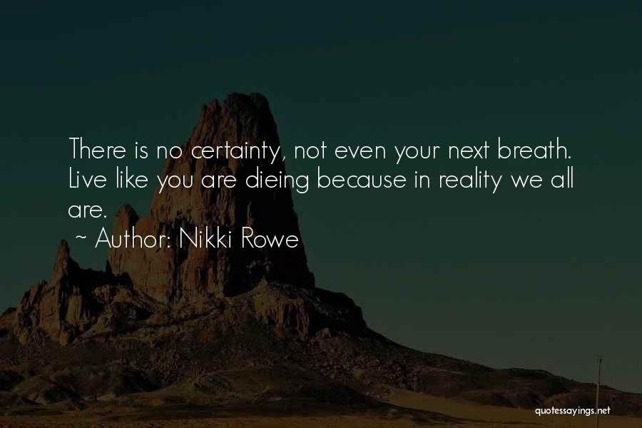 Now We Are Free Quotes By Nikki Rowe