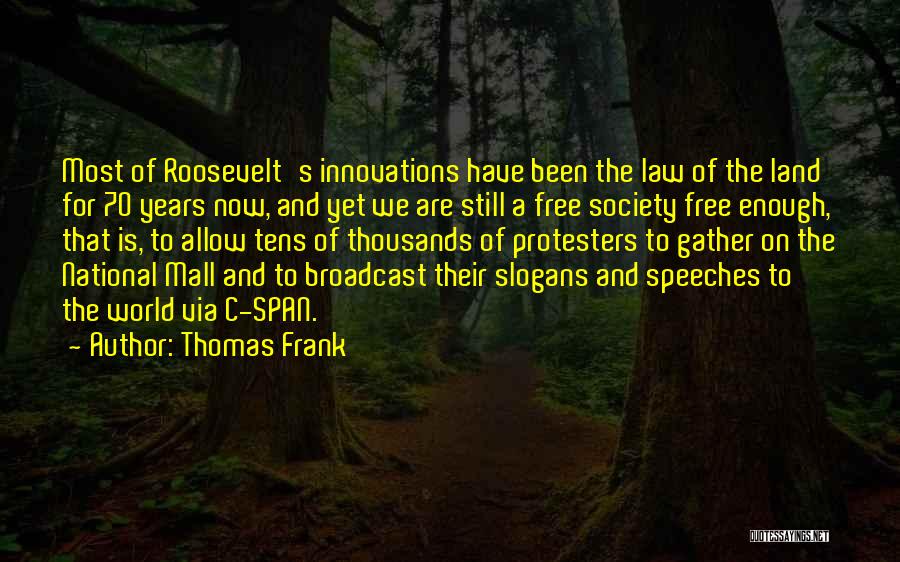 Now We Are Free Quotes By Thomas Frank