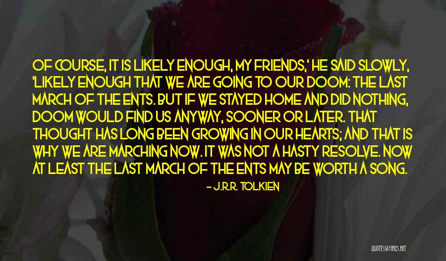 Now We Are Friends Quotes By J.R.R. Tolkien Now We Are Friends Quotes By J.R.R. Tolkien