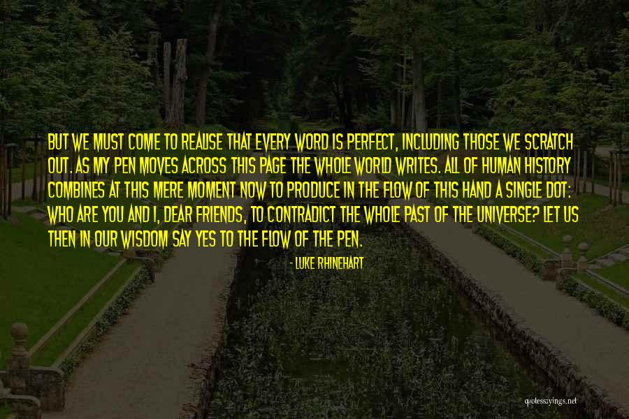 Now We Are Friends Quotes By Luke Rhinehart Now We Are Friends Quotes By Luke Rhinehart