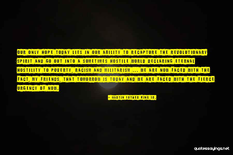 Now We Are Friends Quotes By Martin Luther King Jr. Now We Are Friends Quotes By Martin Luther King Jr.