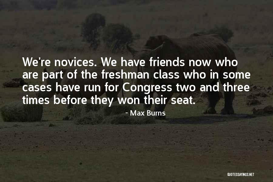 Now We Are Friends Quotes By Max Burns Now We Are Friends Quotes By Max Burns