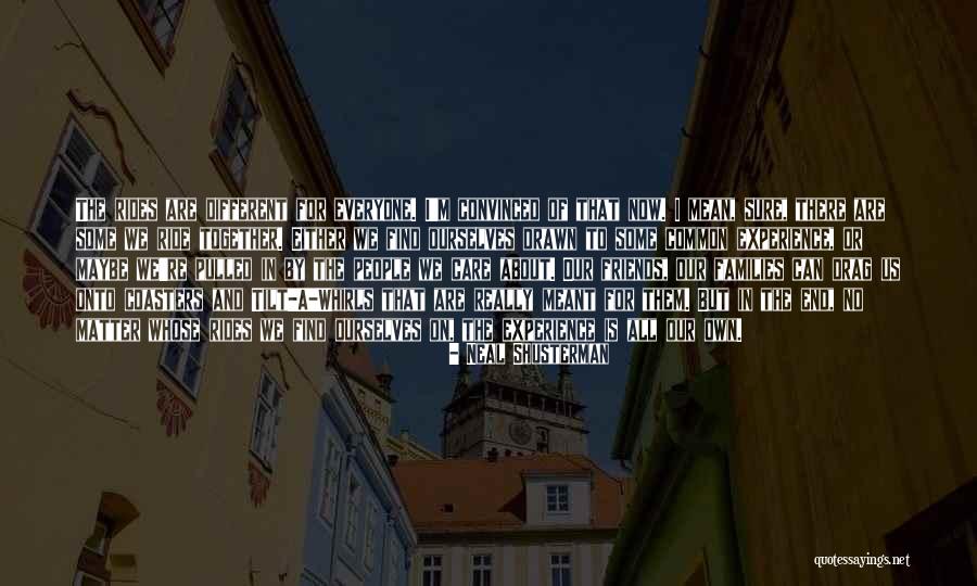 Now We Are Friends Quotes By Neal Shusterman Now We Are Friends Quotes By Neal Shusterman