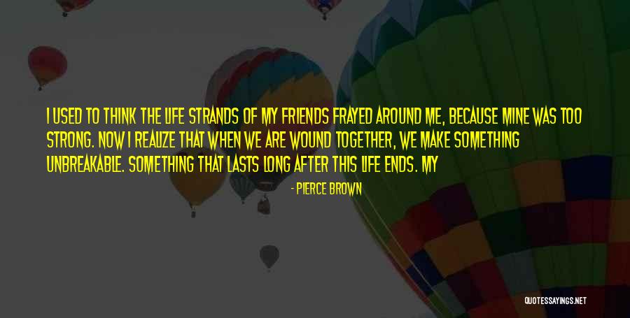 Now We Are Friends Quotes By Pierce Brown Now We Are Friends Quotes By Pierce Brown