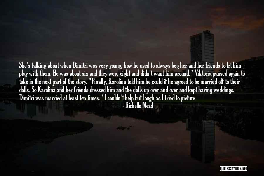 Now We Are Six Wedding Quotes By Richelle Mead Now We Are Six Wedding Quotes By Richelle Mead