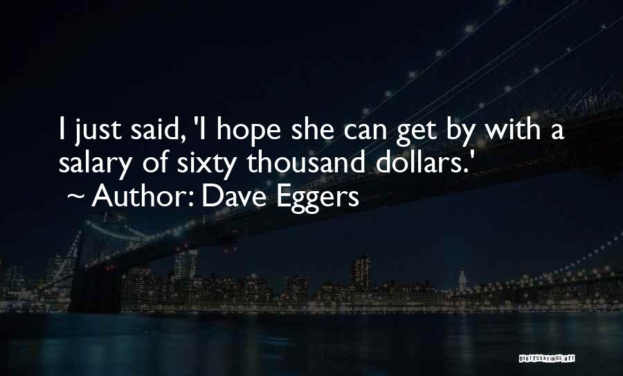 Now We Are Sixty Quotes By Dave Eggers