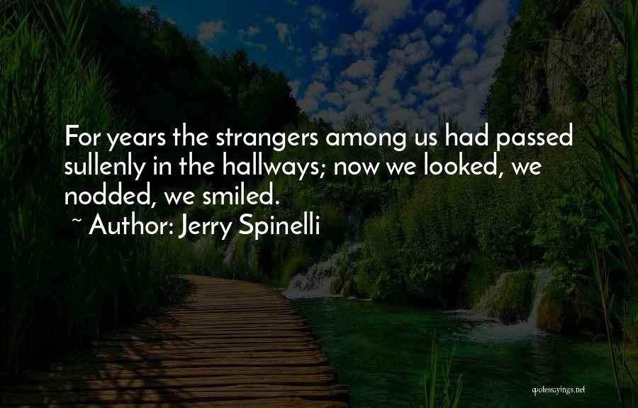 Now We're Strangers Quotes By Jerry Spinelli