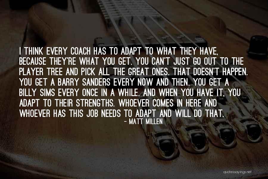 Now What To Do Quotes By Matt Millen Now What To Do Quotes By Matt Millen