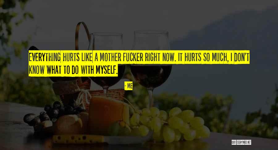 Now What To Do Quotes By Me Now What To Do Quotes By Me