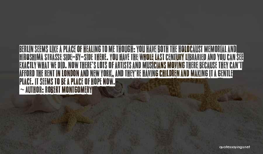 Now You Can See Quotes By Robert Montgomery