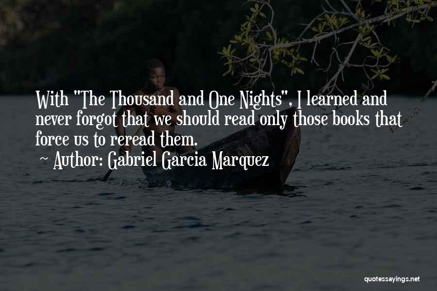 Now You Forgot Me Quotes By Gabriel Garcia Marquez
