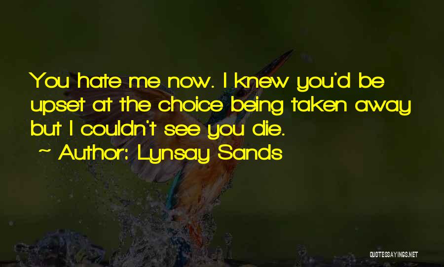 Now You Hate Me Quotes By Lynsay Sands