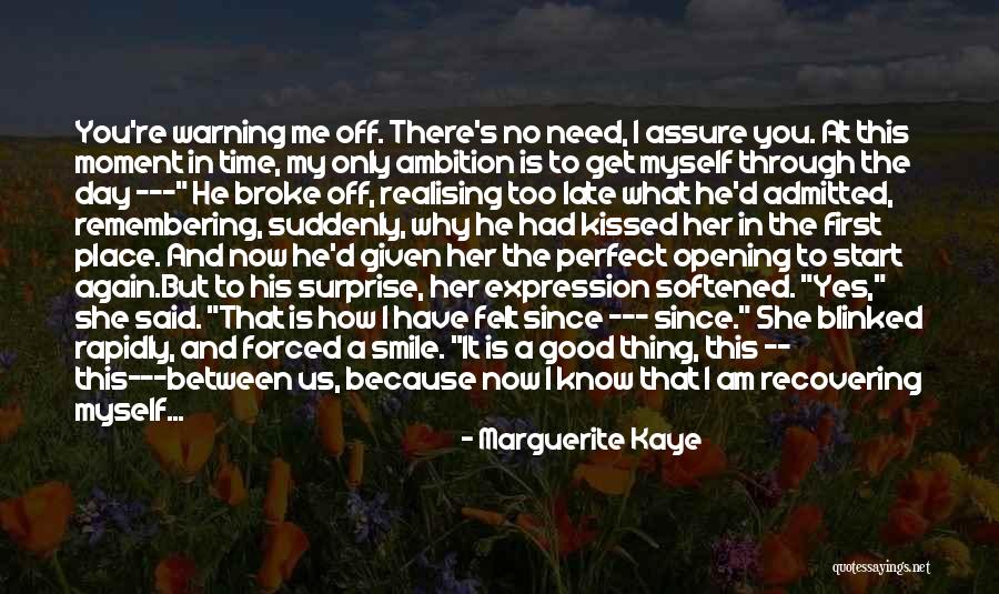 Now You Know How I Felt Quotes By Marguerite Kaye