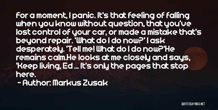 Now You Lost Me Quotes By Markus Zusak