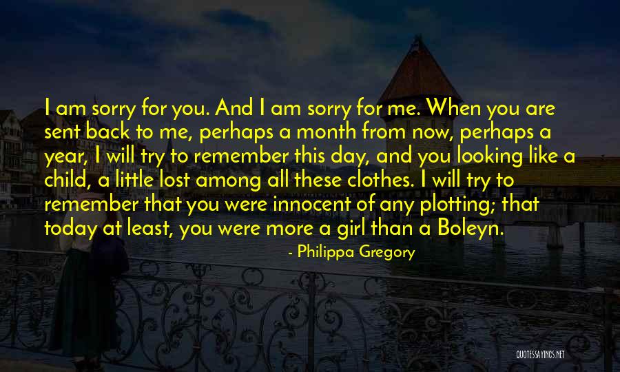 Now You Lost Me Quotes By Philippa Gregory