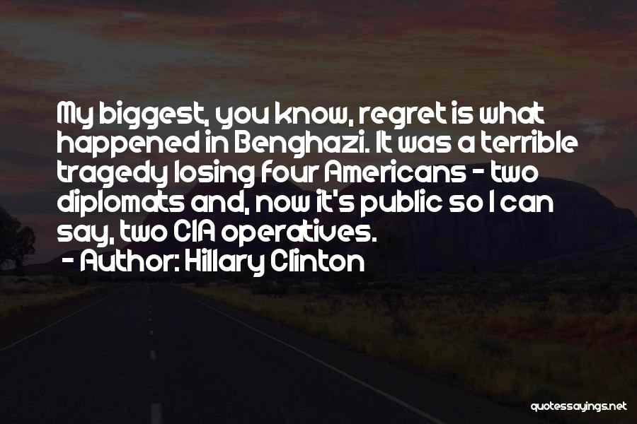 Now You Regret Quotes By Hillary Clinton