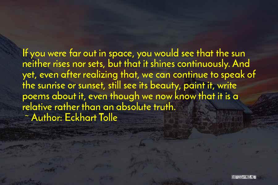 Now You See It Quotes By Eckhart Tolle