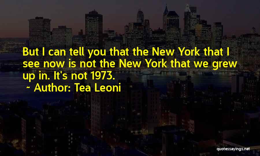 Now You See It Quotes By Tea Leoni