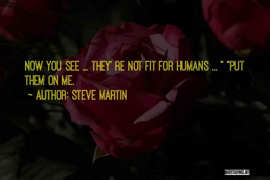 Now You See Quotes By Steve Martin