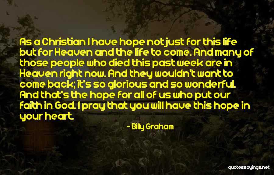 Now You Want To Come Back Quotes By Billy Graham