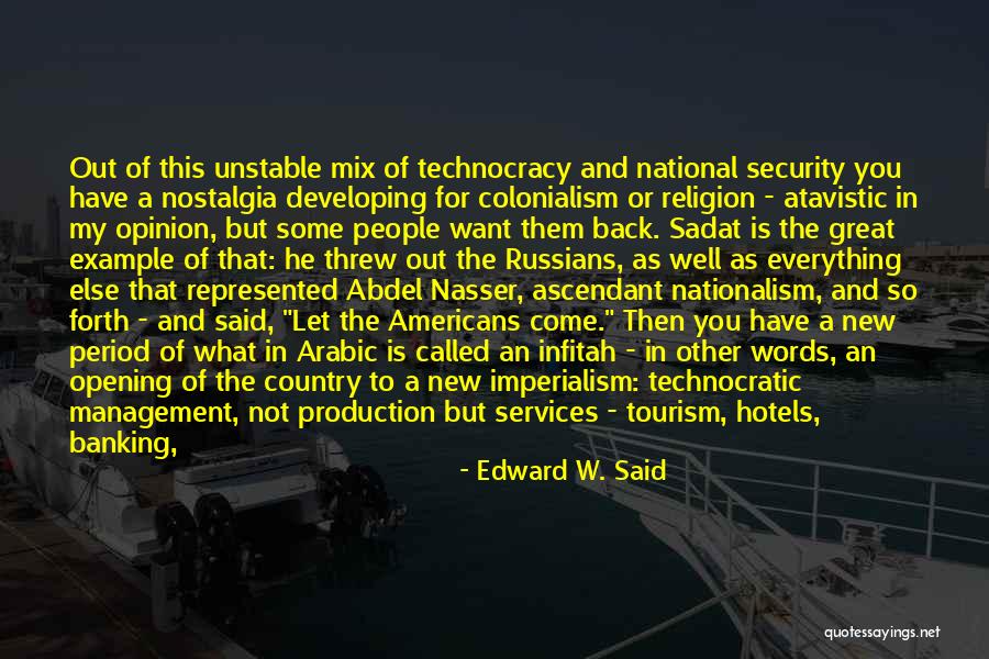 Now You Want To Come Back Quotes By Edward W. Said