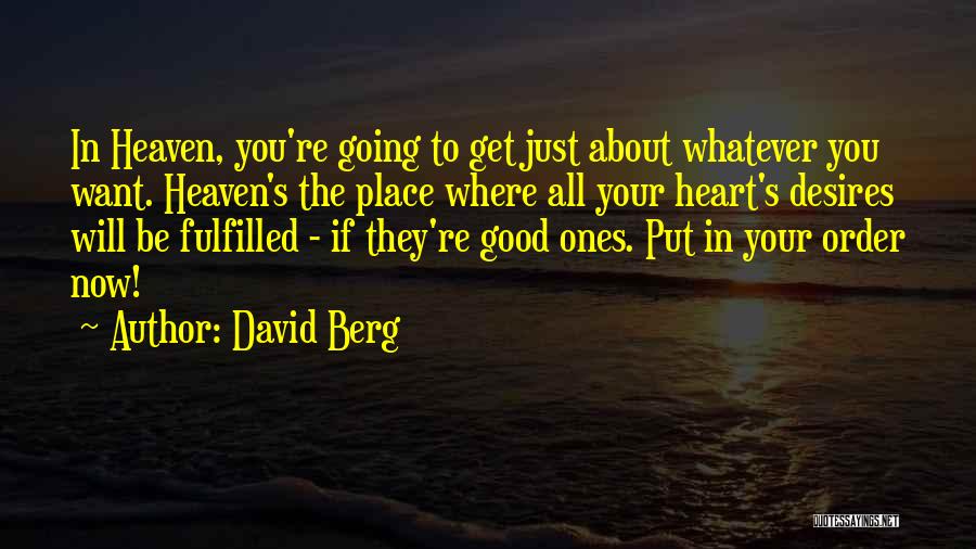 Now Your In Heaven Quotes By David Berg