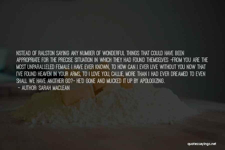 Now Your In Heaven Quotes By Sarah MacLean