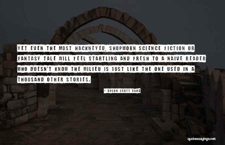 Now You're Somebody That I Used To Know Quotes By Orson Scott Card Now You're Somebody That I Used To Know Quotes By Orson Scott Card