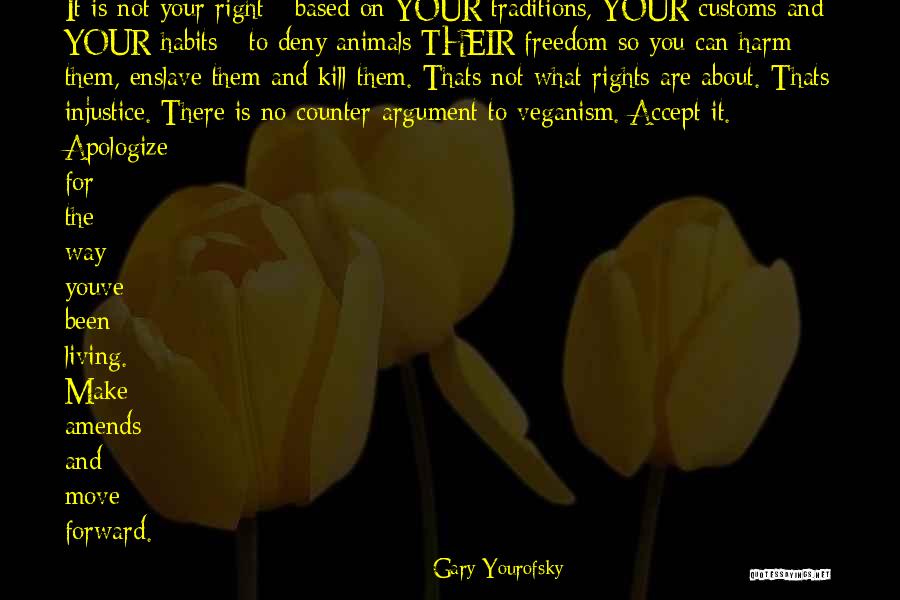 Now Youve Quotes By Gary Yourofsky Now Youve Quotes By Gary Yourofsky