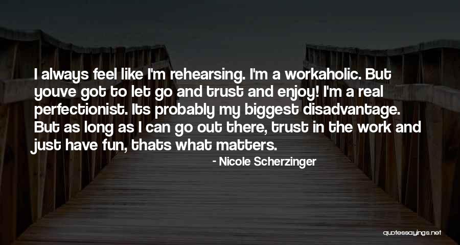 Now Youve Quotes By Nicole Scherzinger Now Youve Quotes By Nicole Scherzinger
